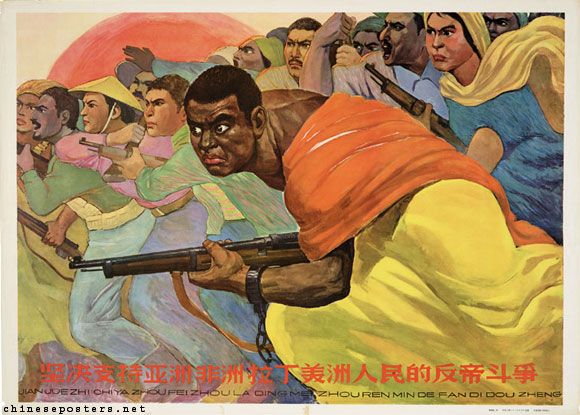 Vigorously support the anti-imperialist struggles of the peoples of Asia, Africa and Latin America, ca. 1964