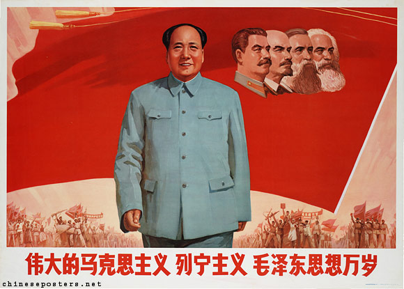 Long live the great Marxism-Leninism-Mao Zedong Thought