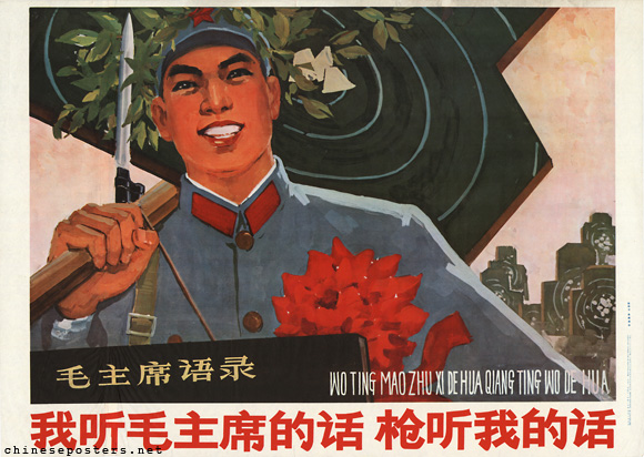 I listen to Chairman Mao's words, my gun listens to me