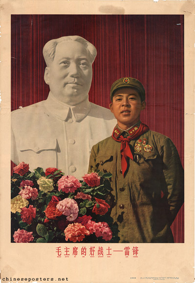 Chairman Mao's good warrior -- Lei Feng
