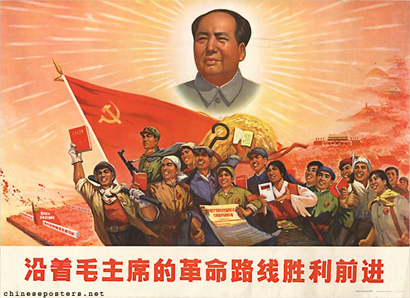 Advance victoriously while following Chairman Mao's revolutionary line