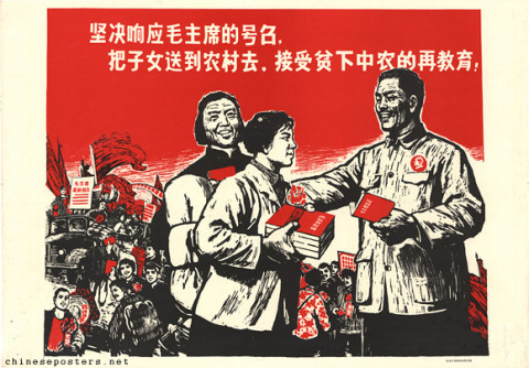 Give heed to Chairman Mao's call to send our sons and daughters to the countryside so that they can be re-educated by the poor-and-lower-middle peasants!