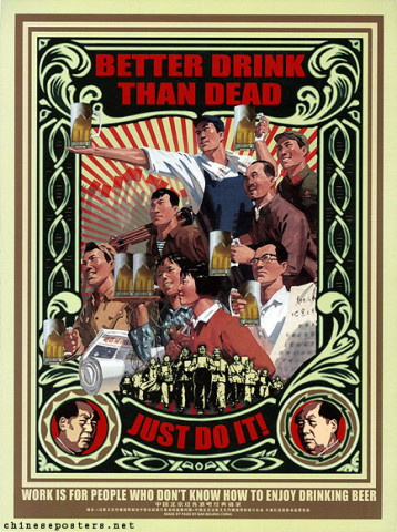 Better drink than dead - Just do it!